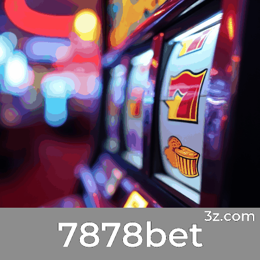 7878bet: O Cassino Online Mais Confiável e Rápido